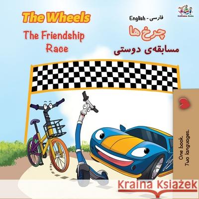 The Wheels The Friendship Race (English Persian -Farsi Bilingual Book) Kidkiddos Books Inna Nusinsky 9781525916427 Kidkiddos Books Ltd.