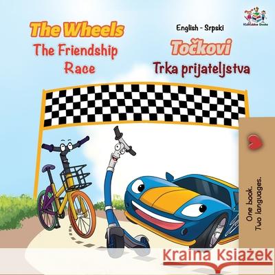 The Wheels The Friendship Race (English Serbian Bilingual Book - Latin alphabet) Kidkiddos Books Inna Nusinsky 9781525916441 Kidkiddos Books Ltd.