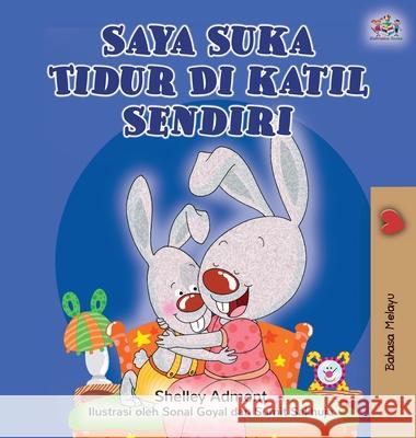 I Love to Sleep in My Own Bed (Malay Edition) Shelley Admont Kidkiddos Books 9781525920707 Kidkiddos Books Ltd.