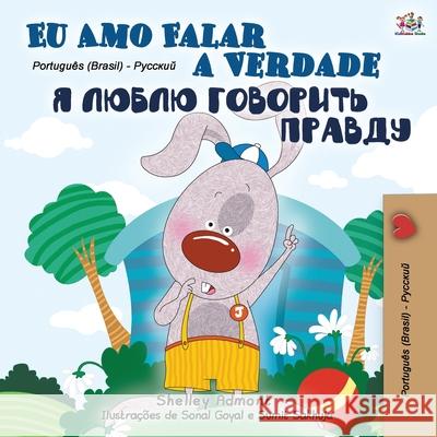 I Love to Tell the Truth (Portuguese Russian Bilingual Book - Brazilian) Shelley Admont Kidkiddos Books 9781525926006 Kidkiddos Books Ltd.