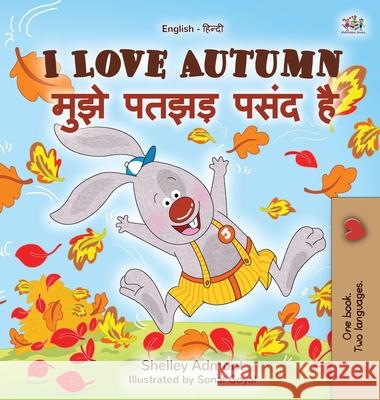 I Love Autumn (English Hindi Bilingual Children's Book) Shelley Admont Kidkiddos Books 9781525928888 Kidkiddos Books Ltd.