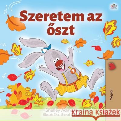 I Love Autumn (Hungarian Book for Kids) Shelley Admont Kidkiddos Books  9781525930522 Kidkiddos Books Ltd.