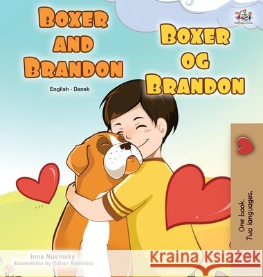 Boxer and Brandon (English Danish Bilingual Book for Kids) Kidkiddos Books Inna Nusinsky  9781525931543 Kidkiddos Books Ltd.