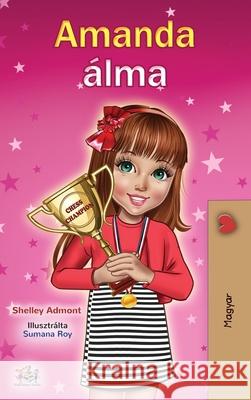 Amanda's Dream (Hungarian Book for Kids) Shelley Admont Kidkiddos Books 9781525931666 Kidkiddos Books Ltd.