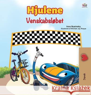 The Wheels -The Friendship Race (Danish Children's Book) Kidkiddos Books Inna Nusinsky 9781525932533 Kidkiddos Books Ltd.