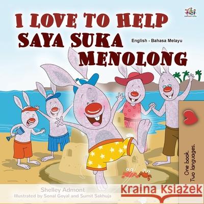 I Love to Help (English Malay Bilingual Book for Kids) Shelley Admont Kidkiddos Books 9781525934216 Kidkiddos Books Ltd.