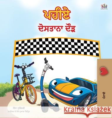 The Wheels -The Friendship Race (Punjabi Children's Book -Gurmukhi India): Punjabi Gurmukhi India Kidkiddos Books Inna Nusinsky 9781525936227 Kidkiddos Books Ltd.