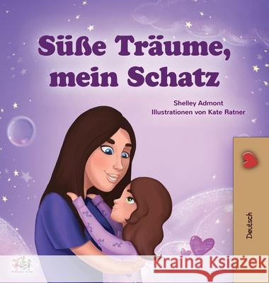 Sweet Dreams, My Love (German Children's Book) Shelley Admont Kidkiddos Books 9781525936678 Kidkiddos Books Ltd.