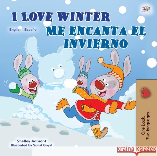 I Love Winter (English Spanish Bilingual Book for Kids) Shelley Admont Kidkiddos Books 9781525938993 Kidkiddos Books Ltd.