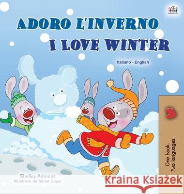 I Love Winter (Italian English Bilingual Book for Kids) Shelley Admont Kidkiddos Books 9781525939150 Kidkiddos Books Ltd.