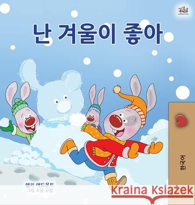 I Love Winter (Korean Children's Book) Shelley Admont Kidkiddos Books 9781525941528 Kidkiddos Books Ltd.