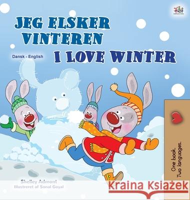 I Love Winter (Danish English Bilingual Children's Book) Shelley Admont Kidkiddos Books 9781525943164 Kidkiddos Books Ltd.