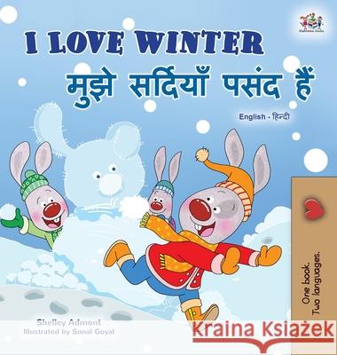 I Love Winter (English Hindi Bilingual Book for Kids) Shelley Admont Kidkiddos Books 9781525945106 Kidkiddos Books Ltd.