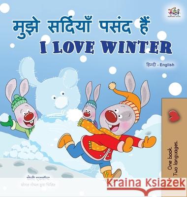 I Love Winter (Hindi English Bilingual Book for Kids) Shelley Admont Kidkiddos Books 9781525945168 Kidkiddos Books Ltd.