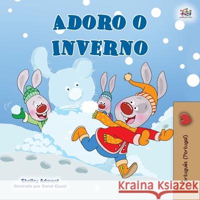 I Love Winter (Portuguese Book for Kids- Portugal) Shelley Admont Kidkiddos Books 9781525945700 Kidkiddos Books Ltd.