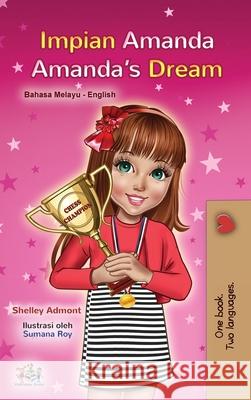 Amanda's Dream (Malay English Bilingual Book for Kids) Shelley Admont Kidkiddos Books 9781525946370 Kidkiddos Books Ltd.