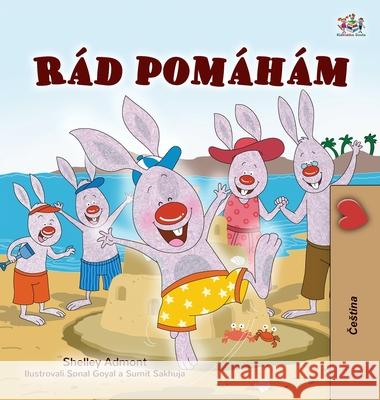 I Love to Help (Czech Children's Book) Shelley Admont Kidkiddos Books 9781525946974 Kidkiddos Books Ltd.