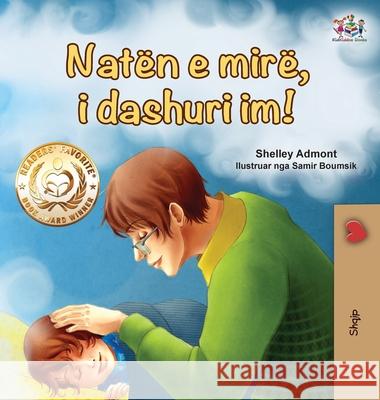Goodnight, My Love! (Albanian Children's Book) Books KidKiddos Books 9781525947605