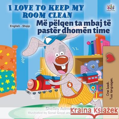 I Love to Keep My Room Clean (English Albanian Bilingual Children's Book) Books KidKiddos Books 9781525948138