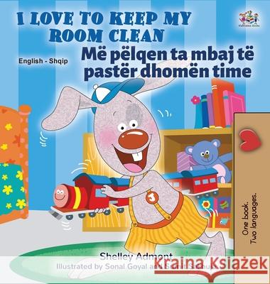 I Love to Keep My Room Clean (English Albanian Bilingual Children's Book) Books KidKiddos Books 9781525948145