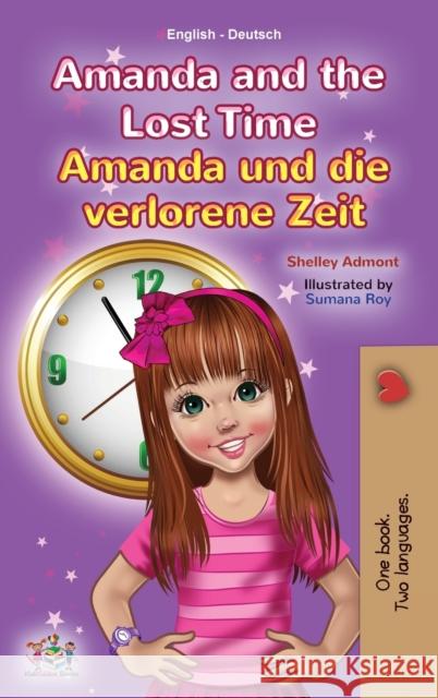 Amanda and the Lost Time (English German Bilingual Children's Book) Shelley Admont Kidkiddos Books 9781525955044 Kidkiddos Books Ltd.