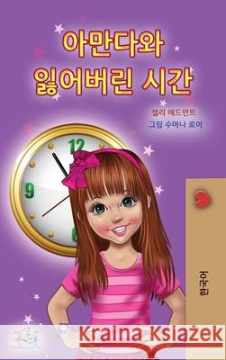 Amanda and the Lost Time (Korean Children's Book) Shelley Admont Kidkiddos Books 9781525956249 Kidkiddos Books Ltd.
