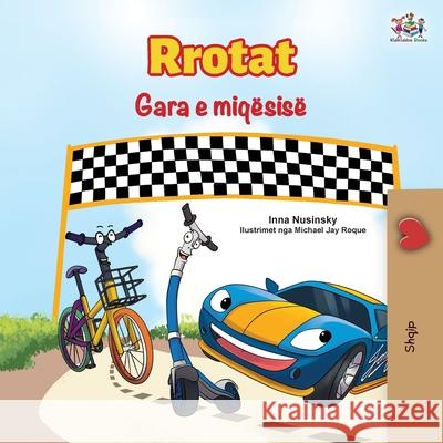 The Wheels The Friendship Race (Albanian Book for Kids) Inna Nusinsky Kidkiddos Books 9781525956683 Kidkiddos Books Ltd.