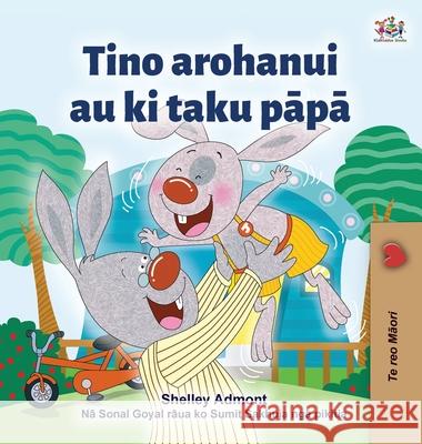 I Love My Dad (Maori language children's book) Shelley Admont Kidkiddos Books 9781525956980 Kidkiddos Books Ltd.