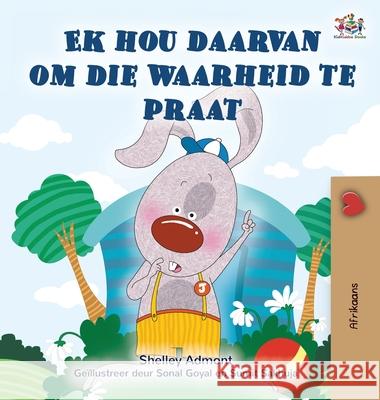 I Love to Tell the Truth (Afrikaans Book for Kids) Shelley Admont Kidkiddos Books 9781525957970 Kidkiddos Books Ltd.