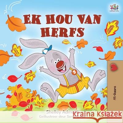 I Love Autumn (Afrikaans Children's Book) Shelley Admont 9781525959042 Kidkiddos Books Ltd.
