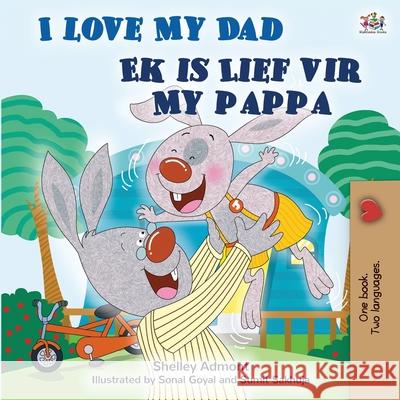 I Love My Dad (English Afrikaans Bilingual Children's Book) Shelley Admont Kidkiddos Books 9781525959462 Kidkiddos Books Ltd.