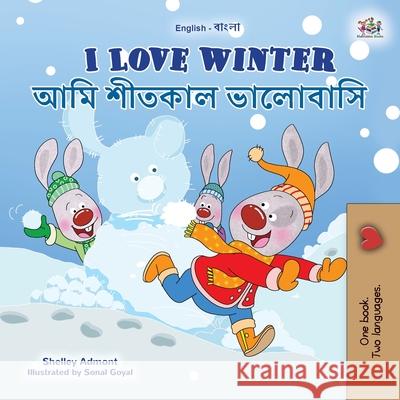 I Love Winter (English Bengali Bilingual Book for Kids) Shelley Admont Kidkiddos Books 9781525959646 Kidkiddos Books Ltd.