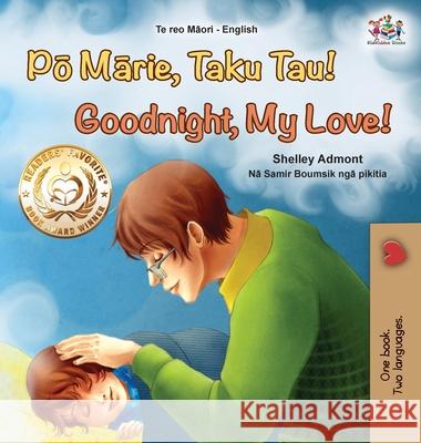 Goodnight, My Love! (Maori English Bilingual Book for Kids) Shelley Admont, Kidkiddos Books 9781525959806 Kidkiddos Books Ltd.