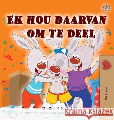 I Love to Share (Afrikaans Book for Kids) Shelley Admont Kidkiddos Books 9781525962448 Kidkiddos Books Ltd.