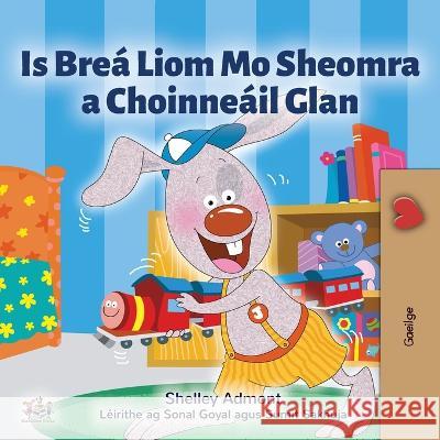 I Love to Keep My Room Clean (Irish Children's Book) Shelley Admont Kidkiddos Books  9781525965883 Kidkiddos Books Ltd.