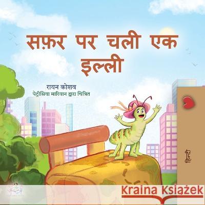 The Traveling Caterpillar (Hindi Book for Kids) Rayne Coshav Kidkiddos Books 9781525968556 Kidkiddos Books Ltd.