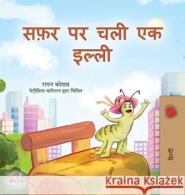 The Traveling Caterpillar (Hindi Book for Kids) Rayne Coshav Kidkiddos Books 9781525968563 Kidkiddos Books Ltd.