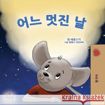 A Wonderful Day (Korean Children\'s Book for Kids) Sam Sagolski Kidkiddos Books 9781525969201 Kidkiddos Books Ltd.