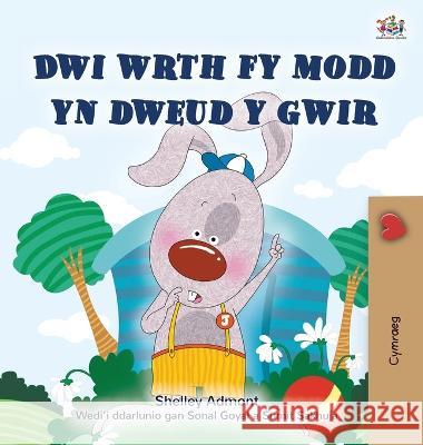 I Love to Tell the Truth (Welsh Children's Book) Kidkiddos Books   9781525970900 Kidkiddos Books Ltd.