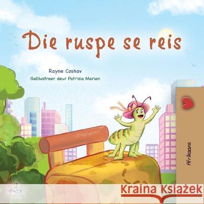 The Traveling Caterpillar (Afrikaans Children's Book) Rayne Coshav Kidkiddos Books  9781525971617 Kidkiddos Books Ltd.