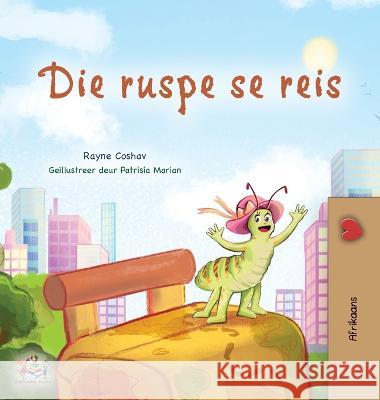 The Traveling Caterpillar (Afrikaans Children's Book) Rayne Coshav Kidkiddos Books  9781525971624 Kidkiddos Books Ltd.