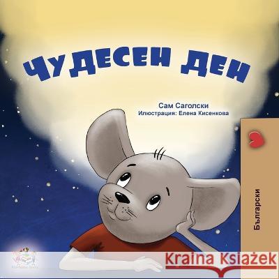 A Wonderful Day (Bulgarian Book for Kids) Sam Sagolski Kidkiddos Books 9781525973772 Kidkiddos Books Ltd.