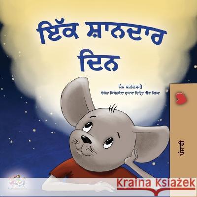 A Wonderful Day (Punjabi Gurmukhi Book for Children) Sam Sagolski Kidkiddos Books  9781525974649 Kidkiddos Books Ltd.