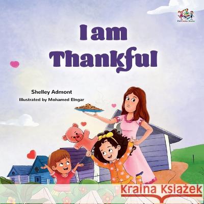 I am Thankful: Thanksgiving book for kids Shelley Admont Kidkiddos Books  9781525976384 Kidkiddos Books Ltd.