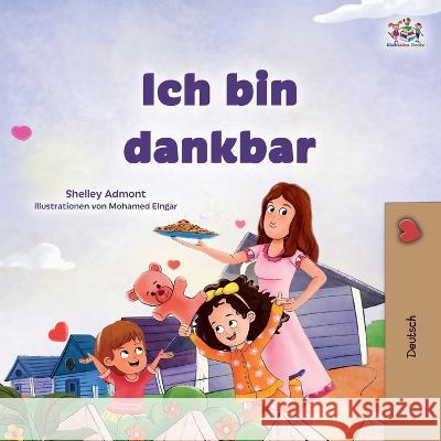 I am Thankful (German Book for Children) Shelley Admont Kidkiddos Books  9781525976896 Kidkiddos Books Ltd.