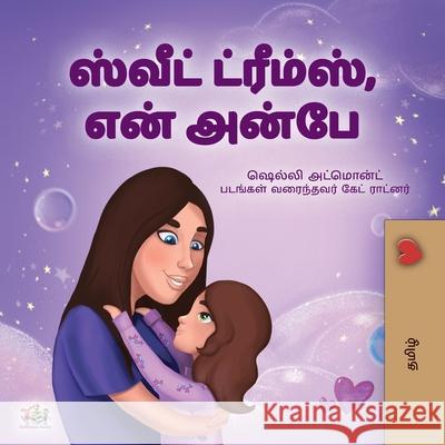 Sweet Dreams, My Love (Tamil Children's Book) Shelley Admont Kidkiddos Books 9781525990830 Kidkiddos Books Ltd.