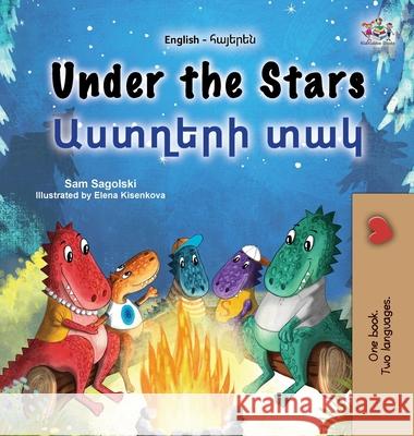 Under the Stars (English Armenian Bilingual Kids Book) Sam Sagolski Kidkiddos Books 9781525993213 Kidkiddos Books Ltd.