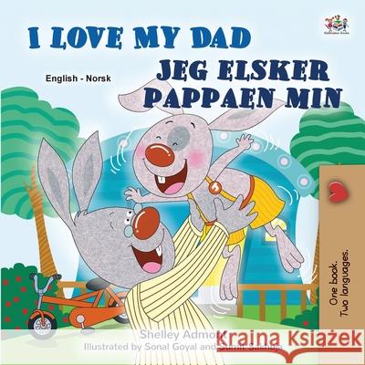 I Love My Dad (English Norwegian Bilingual Children's Book) Shelley Admont Kidkiddos Books 9781525993473 Kidkiddos Books Ltd.