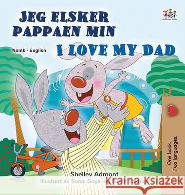 I Love My Dad (Norwegian English Bilingual Children's Book) Shelley Admont Kidkiddos Books 9781525993541 Kidkiddos Books Ltd.