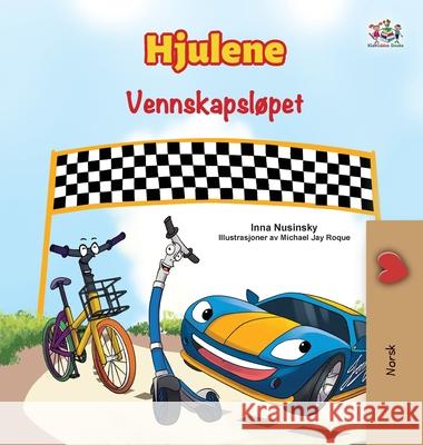 The Wheels - The Friendship Race (Norwegian Only) Kidkiddos Books Inna Nusinsky 9781525993695 Kidkiddos Books Ltd.